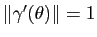 $ \Vert\gamma'(\theta)\Vert=1$