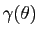 $ \gamma(\theta)$