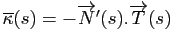 $ \overline{\kappa}(s) = -\overrightarrow{N}'(s).\overrightarrow{T}(s)$