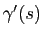 $ \gamma'(s)$