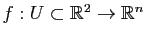 $ f: U\subset \mathbb{R}^2 \to \mathbb{R}^n$