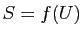 $ S=f(U)$
