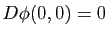$ D\phi(0,0)=0$
