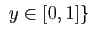 $  y\in[0,1]\}$