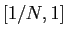 $ [1/N,1]$
