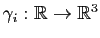 $ \gamma_i : \mathbb{R}\to \mathbb{R}^3$