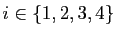 $ i \in \{1,2,3,4\}$