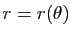 $ r=r(\theta)$