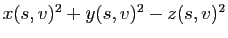 $ x(s,v)^2+y(s,v)^2-z(s,v)^2$