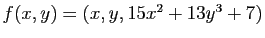 $ f(x,y)=(x,y,15x^2+13y^3 + 7)$
