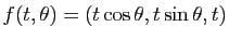 $ f(t,\theta)=(t\cos \theta,t\sin \theta,t)$
