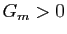 $ G_m >0$