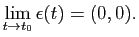 $\displaystyle \lim_ {t \to t_0}\epsilon(t)=(0,0).
$