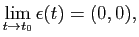 $\displaystyle \lim_ {t \to t_0}\epsilon(t)=(0,0),
$
