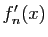 $ f'_n(x)$