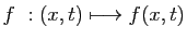 $ f&nbsp;: (x,t)\longmapsto
f(x,t)$