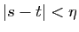 $ \vert s-t\vert<\eta$