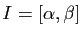 $ I=[\alpha,\beta]$