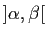 $ ]\alpha,\beta[$