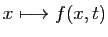 $ x\longmapsto f(x,t)$