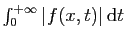 $ \int_0^{+\infty}\vert f(x,t)\vert \mathrm{d}t$