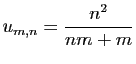 $ \displaystyle{u_{m,n}=\frac{n^2}{nm+m}}$