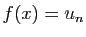 $ f(x)=u_n$
