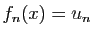 $ f_n(x) =u_n$