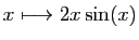 $ x\longmapsto 2x\sin(x)$
