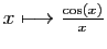 $ x\longmapsto \frac{\cos(x)}{x}$