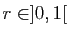 $ r\in]0,1[$