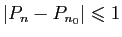 $ \vert P_n-P_{n_0}\vert\leqslant 1$