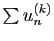 $ \sum
u_n^{(k)}$