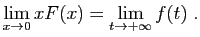 $\displaystyle \lim_{x\to 0} xF(x) = \lim_{t\to +\infty} f(t) \;.
$