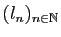 $ (l_n)_{n\in\mathbb{N}}$