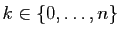 $ k\in\{0,\ldots,n\}$