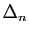$\displaystyle \Delta_n$