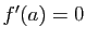 $ f'(a)=0$