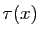 $ \tau(x)$