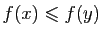 $ f(x)\leqslant f(y)$