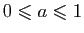 $ 0\leqslant a\leqslant 1$