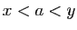 $ x<a<y$