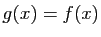 $ g(x)=f(x)$