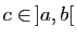 $ c\in ]a,b[$