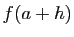 $ f(a+h)$