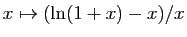 $ x\mapsto (\ln(1+x)-x)/x$