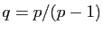 $ q=p/(p-1)$