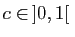 $ c\in ]0,1[ $