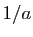 $ 1/a$