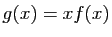 $ g(x)=xf(x)$